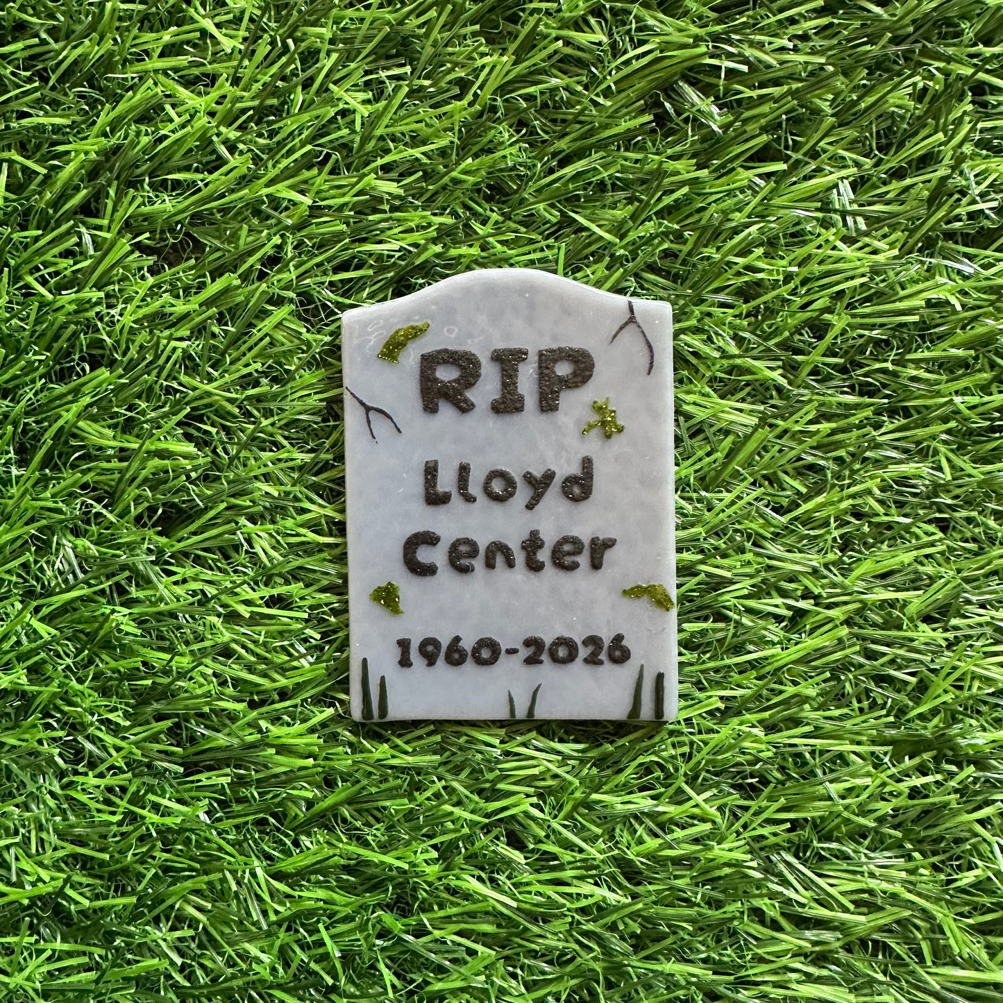 PREORDER RIP Lloyd Center Magnet W/ Moss